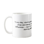 "Every day, starving artist like- this one... Coffee Mugs