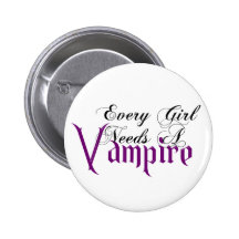 Every Girl Needs a Vampire Fair Hero Series Pin