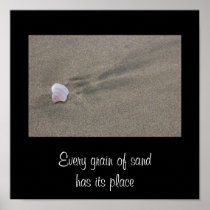 Every grain of sand has its place poster