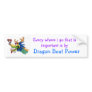 Every where i go that is important is by... bumper stickers