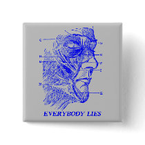 Everybody Lies Buttons
