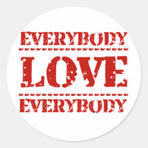 Everybody Love Everybody Stickers