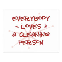 Everybody Loves A Cleaning Person Postcards
