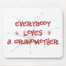 Everybody Loves A Grandmother Mouse Mats