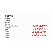 Everybody Loves A Harness Racing Fan Business Cards