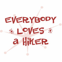 Everybody Loves A Hiker Photo Cut Out