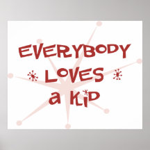 Everybody Loves A Kid Posters