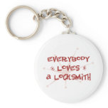 Everybody Loves A Locksmith Keychains