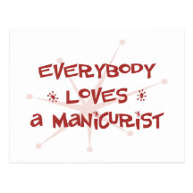 Everybody Loves A Manicurist Post Card
