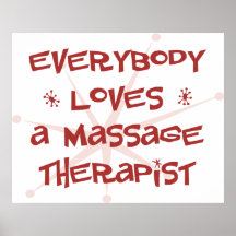 Everybody Loves A Massage Therapist Poster