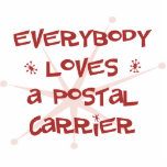 Everybody Loves A Postal Carrier Photo Cut Out