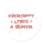 Everybody Loves A Skater Round Sticker