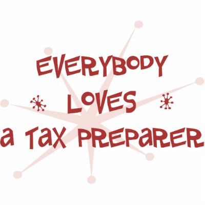 Everybody Loves A Tax Preparer Cut Outs by itsallhot