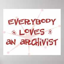 Everybody Loves An Archivist Poster