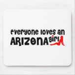 Everybody loves an Arizona Girl Mouse Pads