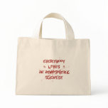 Everybody Loves An Atmospheric Scientist Bag