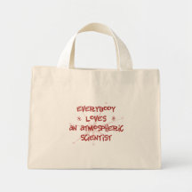 Everybody Loves An Atmospheric Scientist Bag