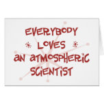 Everybody Loves An Atmospheric Scientist Cards