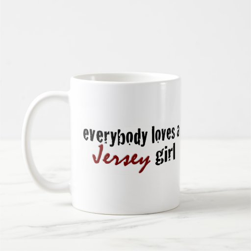 Everybody Loves Jersey Girl Mugs