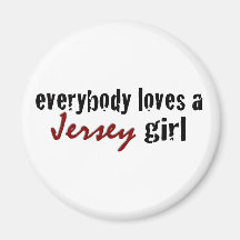 Everybody Loves Jersey Girl Refrigerator Magnets