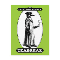 Everybody Needs A Teabreak Postcards