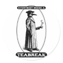 Everybody Needs A Teabreak Stickers