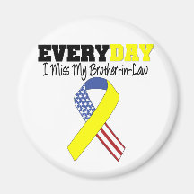 Everyday I Miss My Brother-in-Law Military Magnets