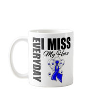 Everyday I Miss My Hero Anal Cancer Coffee Mugs