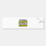 Everyday's An Adventure...Astronomer Bumper Sticker