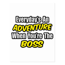 Everyday's An Adventure...Boss Post Cards