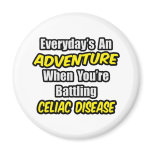 Everyday's An Adventure...Celiac Disease Refrigerator Magnet