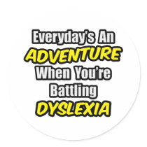 Everyday's An Adventure...Dyslexia