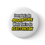 Everyday's An Adventure...Electrician