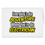 Everyday's An Adventure...Electrician