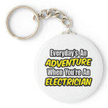 Everyday's An Adventure...Electrician