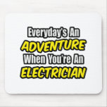 Everyday's An Adventure...Electrician