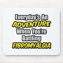 Everyday's An Adventure...Fibromyalgia