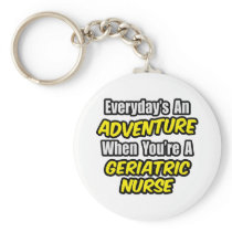 Everyday's An Adventure .. Geriatric Nurse