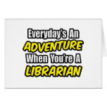Everyday's An Adventure...Librarian