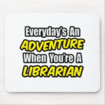 Everyday's An Adventure...Librarian