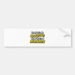 Everyday's An Adventure .. Neurosurgeon Bumper Stickers