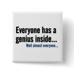 Everyone has a genius inside