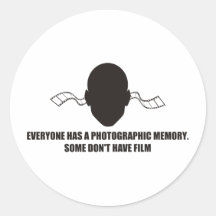 Everyone has a photographic memory, but no film sticker