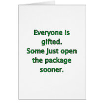Everyone Is Gifted Card