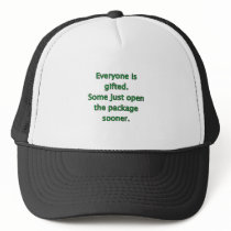 Everyone Is Gifted Trucker Hats