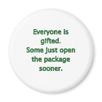 Everyone Is Gifted Fridge Magnets