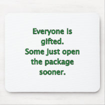 Everyone Is Gifted Mouse Mat