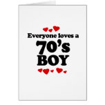 Everyone Loves a 70s Boy Greeting Cards