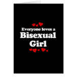 Everyone Loves a Bisexual Girl T-shirt Greeting Cards