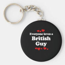 Everyone Loves a British Guy T-shirt Key Chain